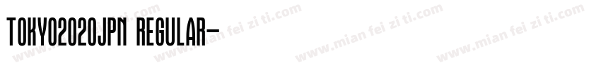 TOKYO2020JPN REGULAR字体转换
